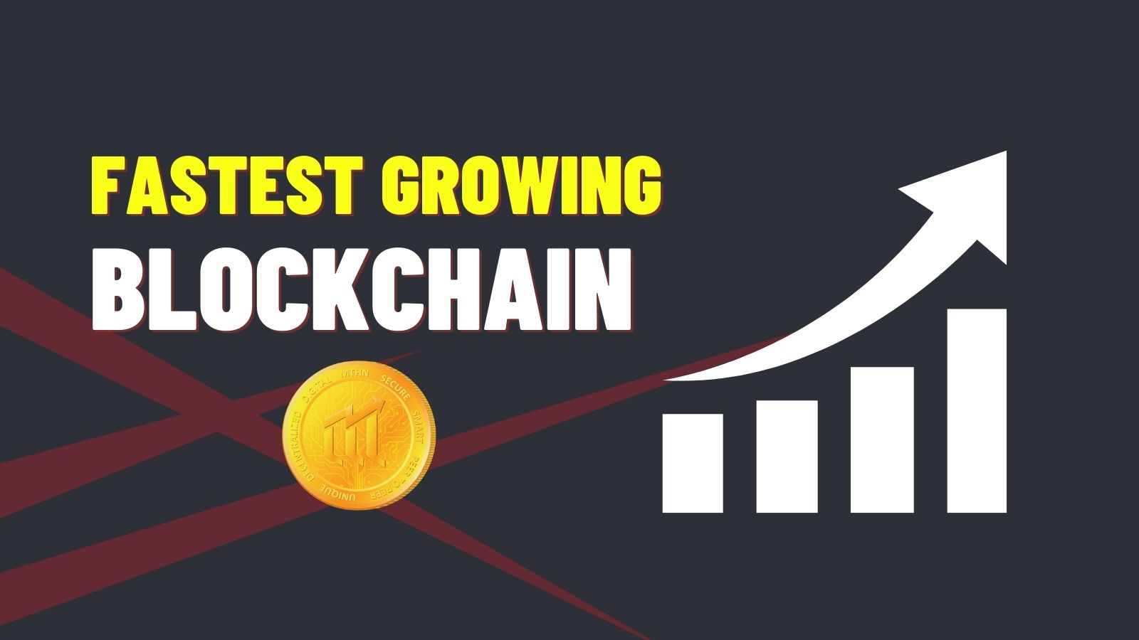 Fastest Growing blockchain